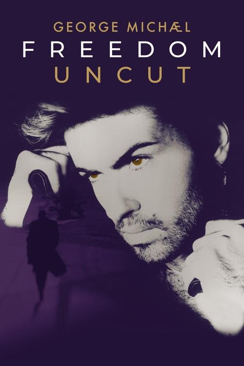 George Michael: Freedom Uncut постер