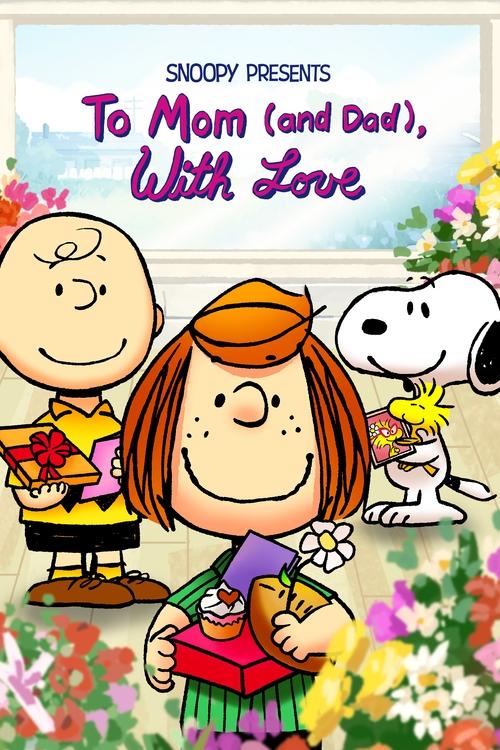 Snoopy Presents: To Mom (and Dad), with Love постер