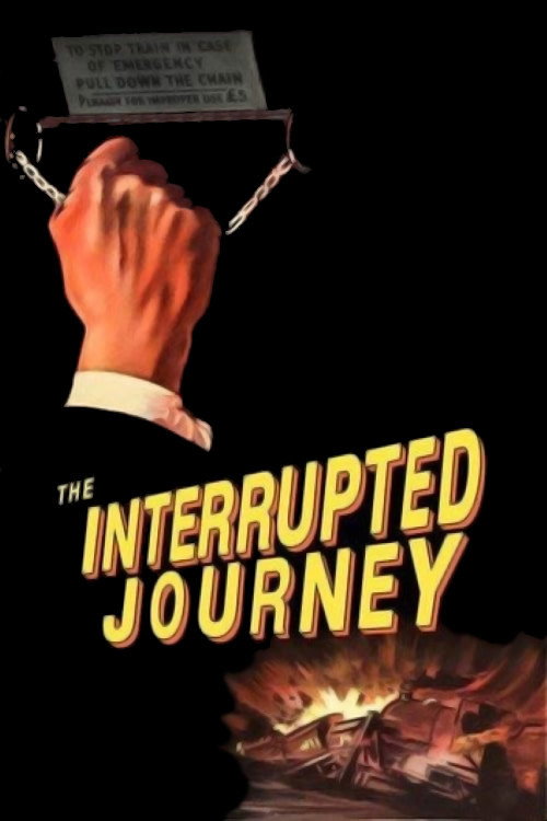 The Interrupted Journey постер