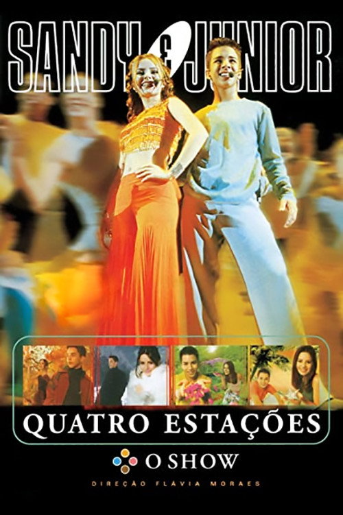 Sandy & Junior: Quatro Estações - O Show постер