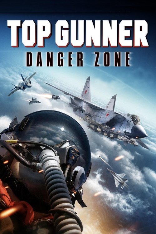 Top Gunner: Danger Zone постер