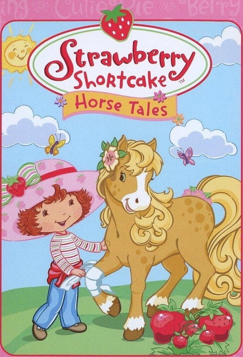 Strawberry Shortcake: Horse Tales постер
