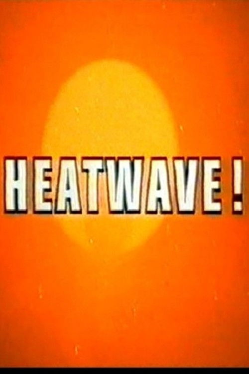 Heatwave! постер