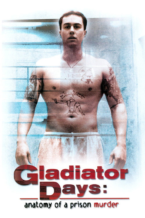Gladiator Days: Anatomy of a Prison Murder постер