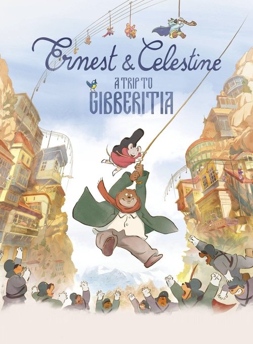 Ernest & Celestine: A Trip to Gibberitia постер