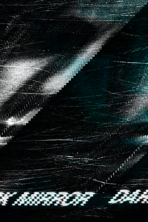 Dark Mirror постер