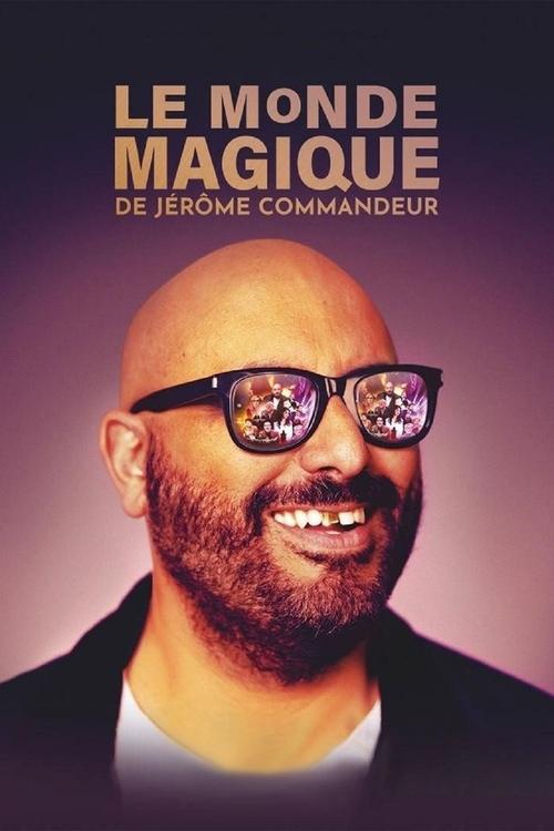 Le Monde magique de Jérôme Commandeur постер