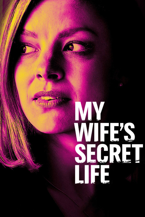 My Wife's Secret Life постер