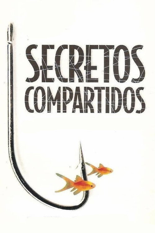 Secretos compartidos постер