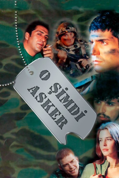O Şimdi Asker постер