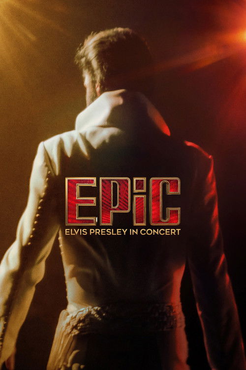 EPiC: Elvis Presley in Concert постер