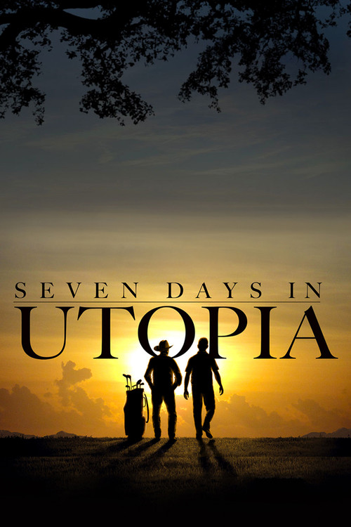 Seven Days in Utopia постер