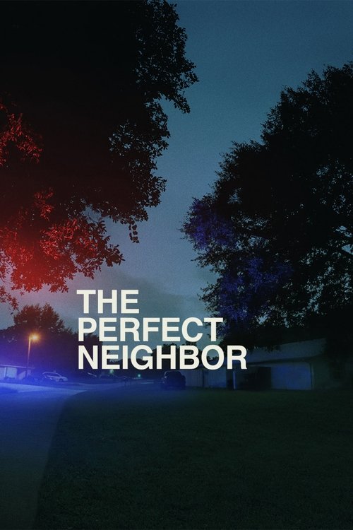 The Perfect Neighbor постер