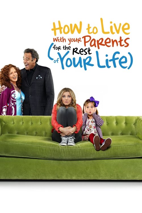 How to Live With Your Parents (For the Rest of Your Life) постер