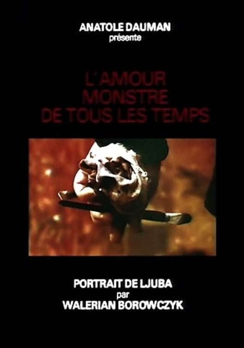 L'amour monstre de tous les temps постер