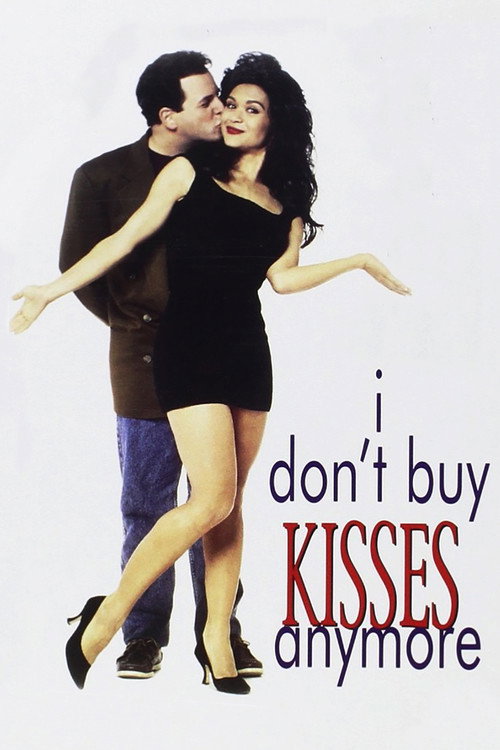 I Don't Buy Kisses Anymore постер