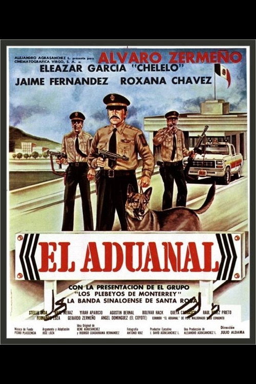 El Aduanal постер