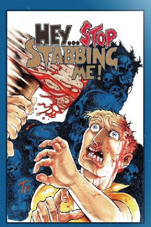 Hey... Stop Stabbing Me! постер