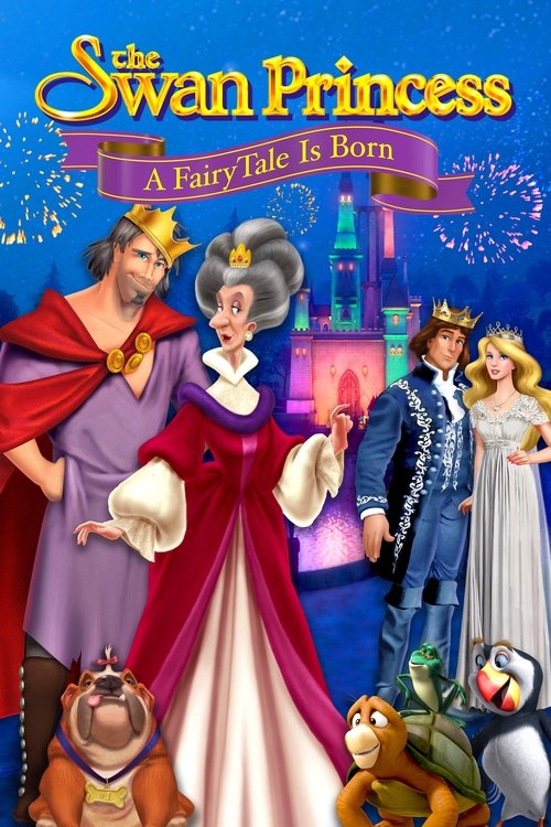 The Swan Princess: A Fairytale Is Born постер