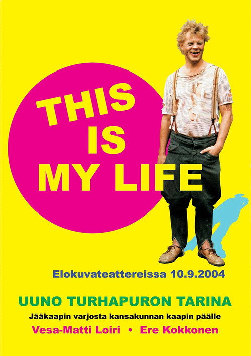 Uuno Turhapuro – This Is My Life постер