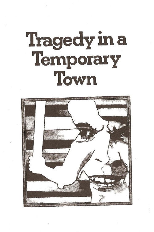 Tragedy in a Temporary Town постер