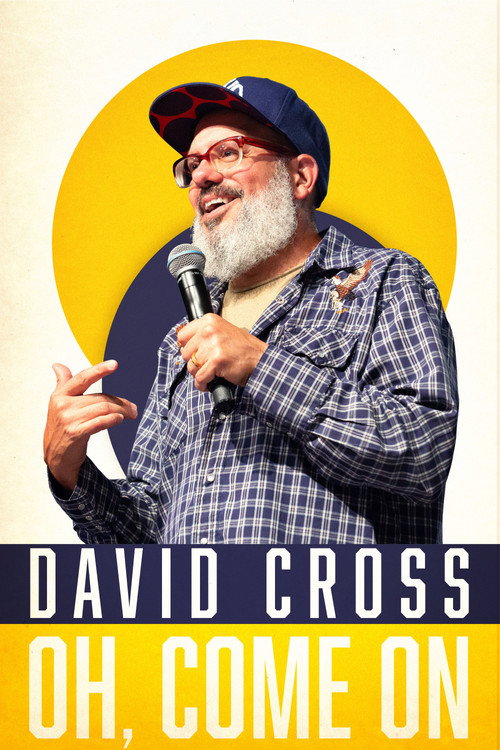 David Cross: Oh Come On постер