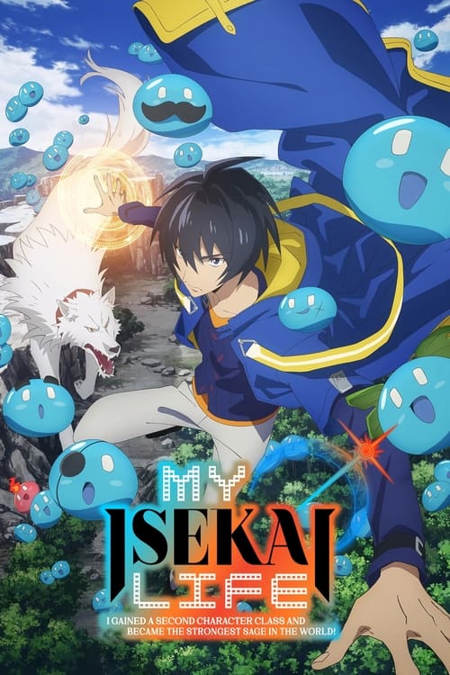My Isekai Life: I Gained a Second Character Class and Became the Strongest Sage in the World! постер