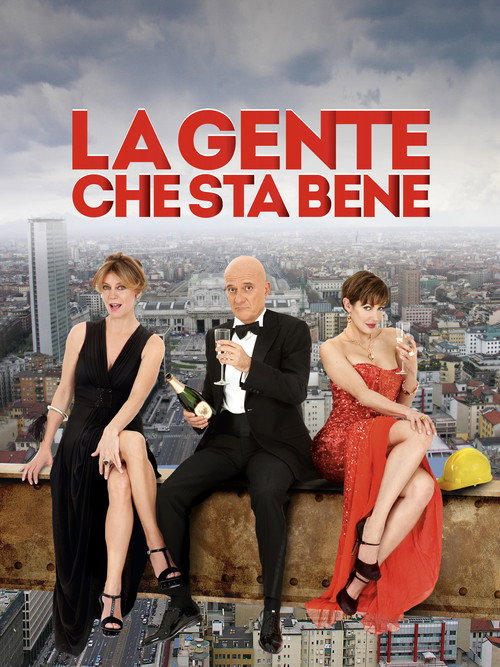 La gente che sta bene постер