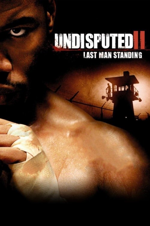 Undisputed II: Last Man Standing постер