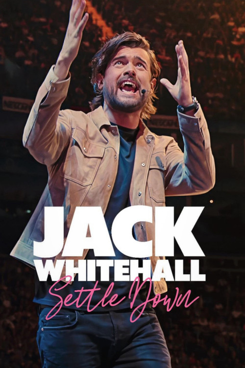 Jack Whitehall: Settle Down постер