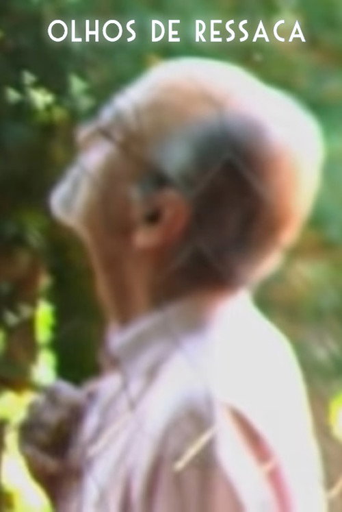 Olhos de Ressaca постер