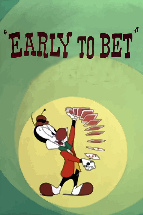 Early to Bet постер