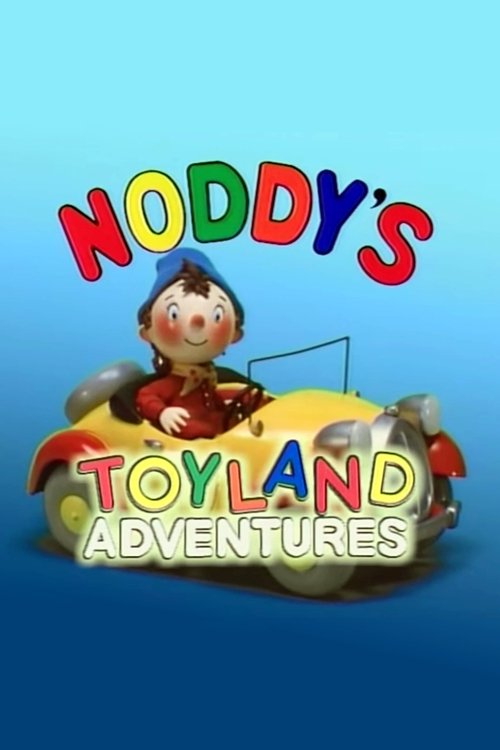 Noddy's Toyland Adventures постер