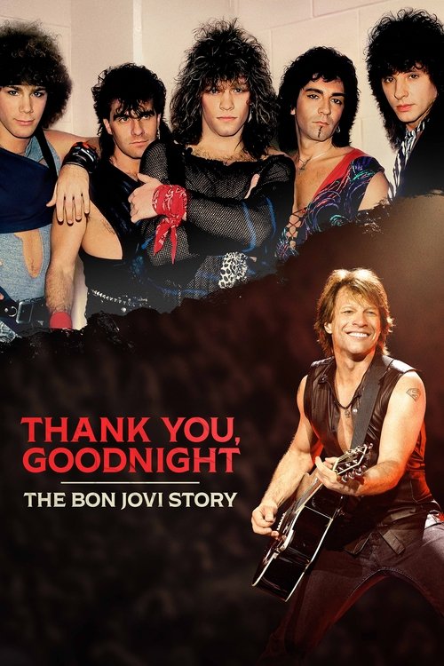 Thank You, Goodnight - The Bon Jovi Story постер