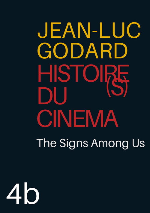 Histoire(s) du Cinéma 4b: The Signs Among Us постер
