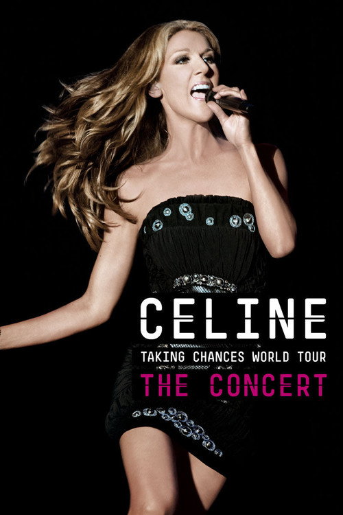 Celine: Taking Chances World Tour - The Concert постер