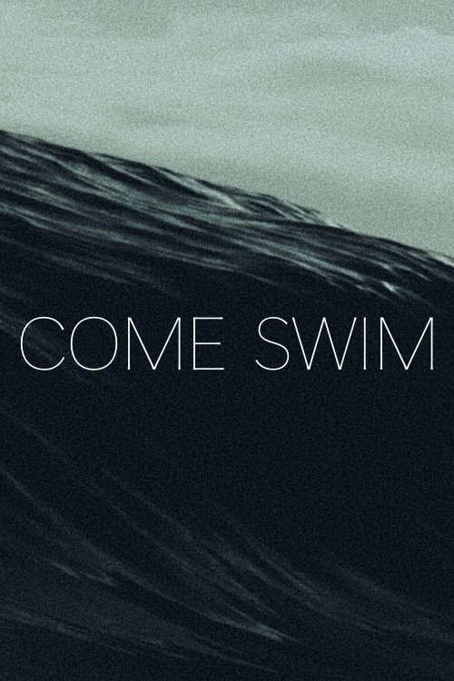 Come Swim постер
