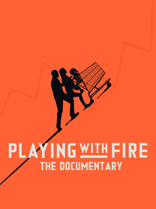 Playing with FIRE: The Documentary постер