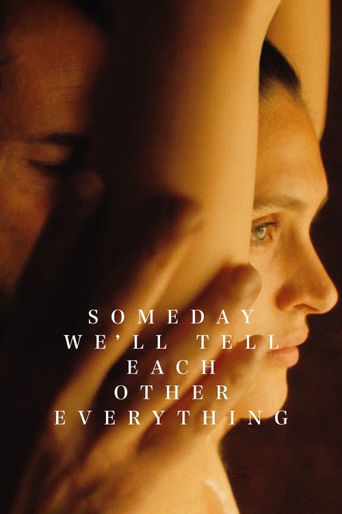 Someday We'll Tell Each Other Everything постер
