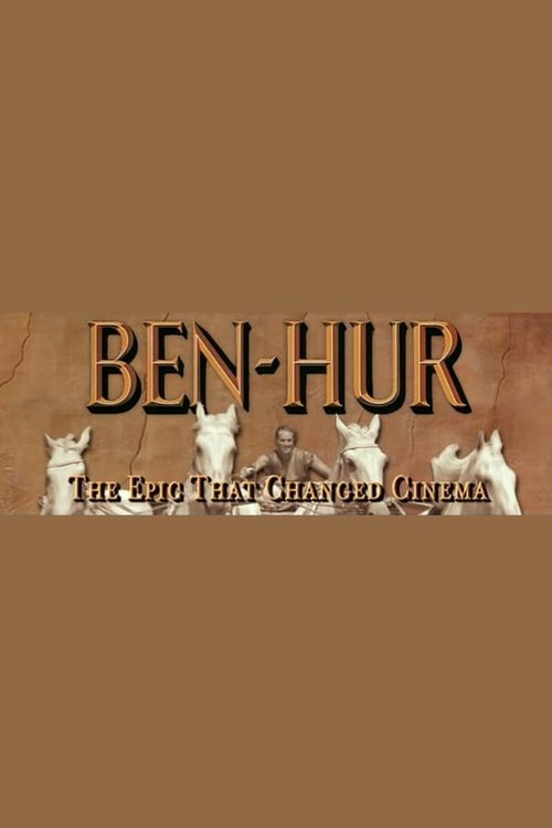 Ben-Hur: The Epic That Changed Cinema постер