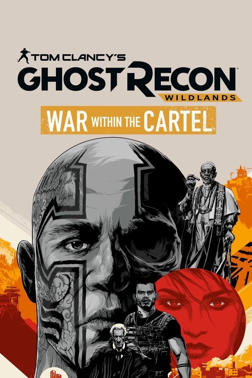 Tom Clancy's Ghost Recon Wildlands: War Within The Cartel постер