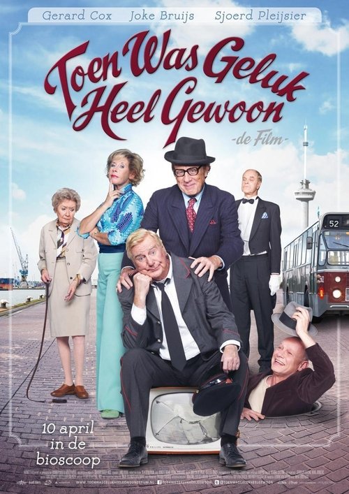 Toen was geluk heel gewoon: De film постер