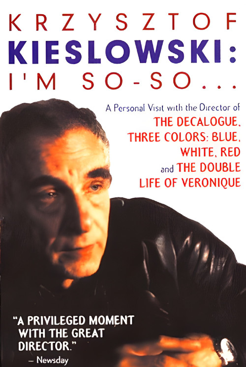 Krzysztof Kieslowski: I'm So-So... постер
