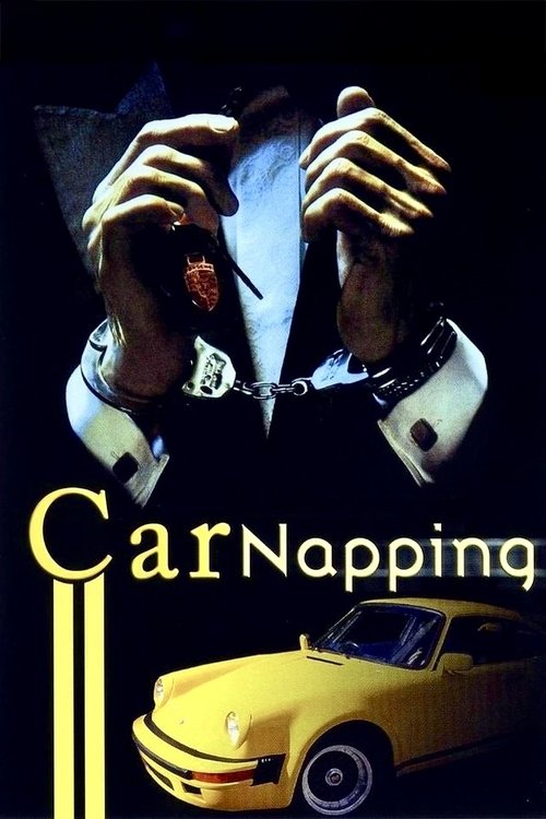 Carnapping - Ordered, Stolen and Sold постер