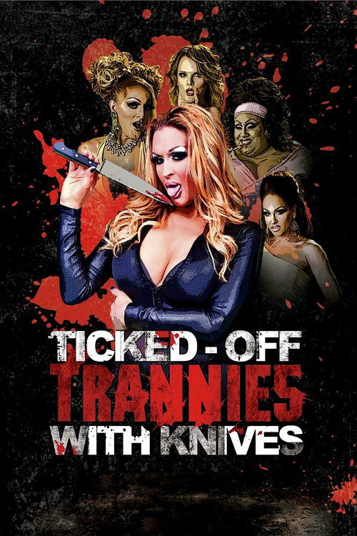 Ticked-Off Trannies with Knives постер