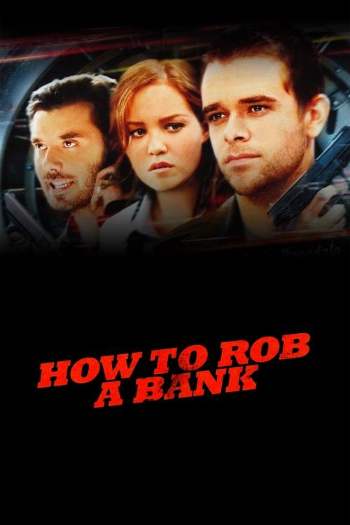 How to Rob a Bank постер