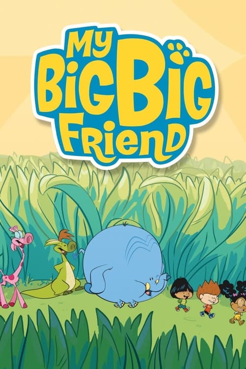 My Big Big Friend постер