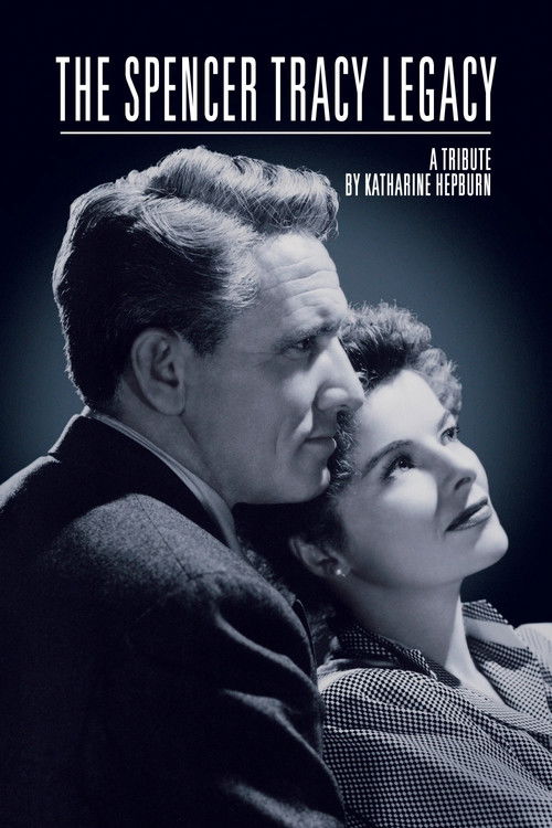 The Spencer Tracy Legacy: A Tribute by Katharine Hepburn постер