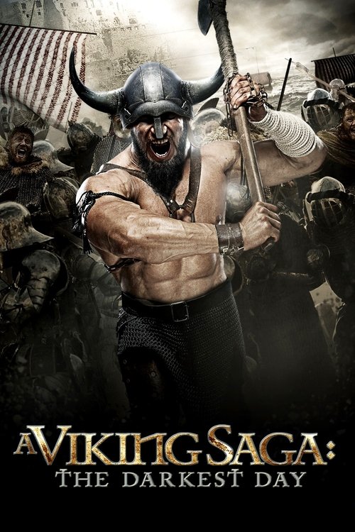A Viking Saga: The Darkest Day постер