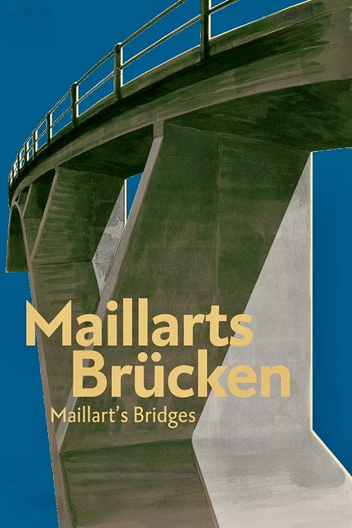 Maillarts Brücken постер